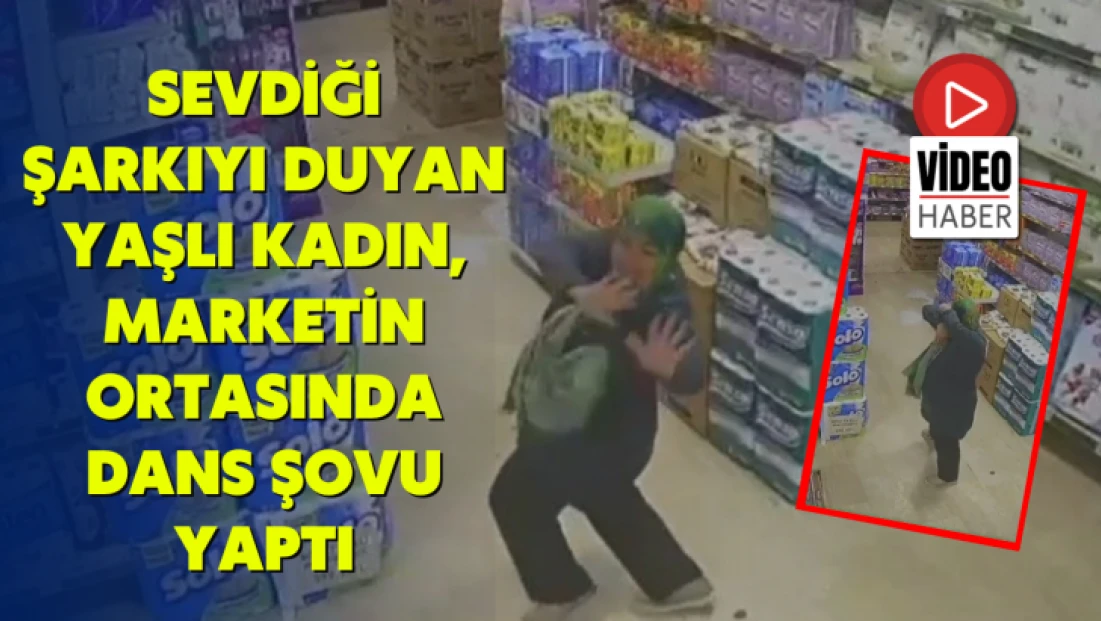 Sevdiği şarkıyı duyan yaşlı kadın, marketin ortasında dans şovu yaptı