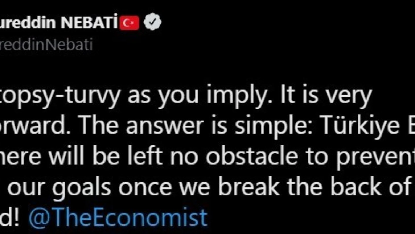 Bakan Nebati'den The Economist dergisine: 'Ters giden bir şey yok'