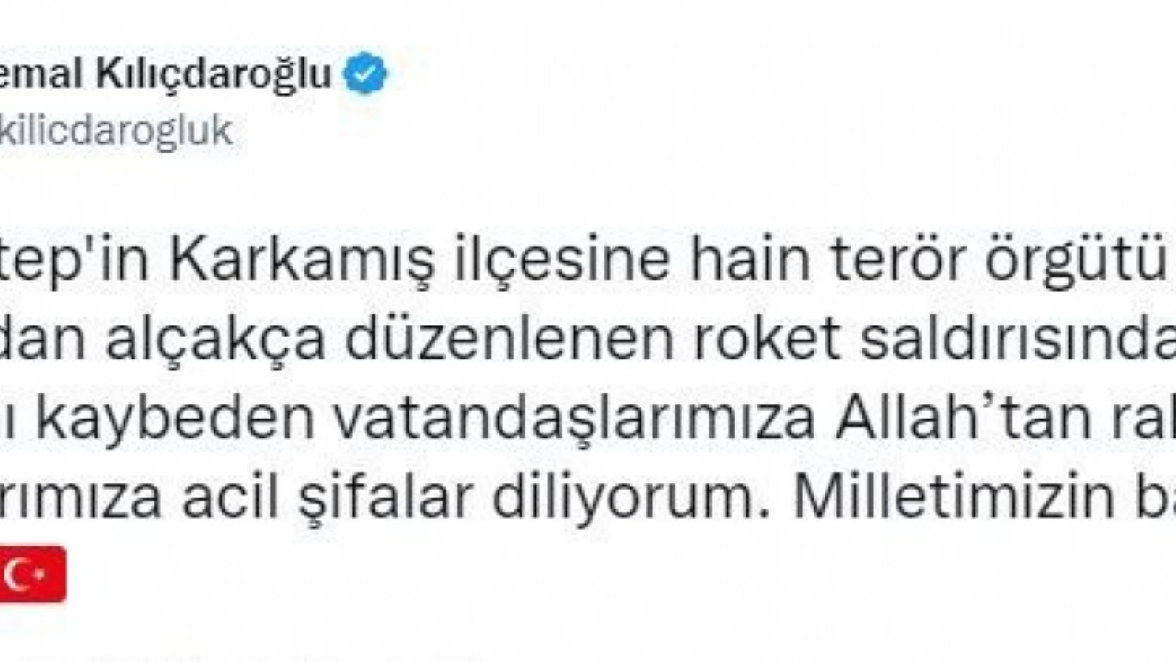 CHP lideri Kılıçdaroğlu'ndan Gaziantep'deki terör saldırısına ilişkin başsağlığı mesajı