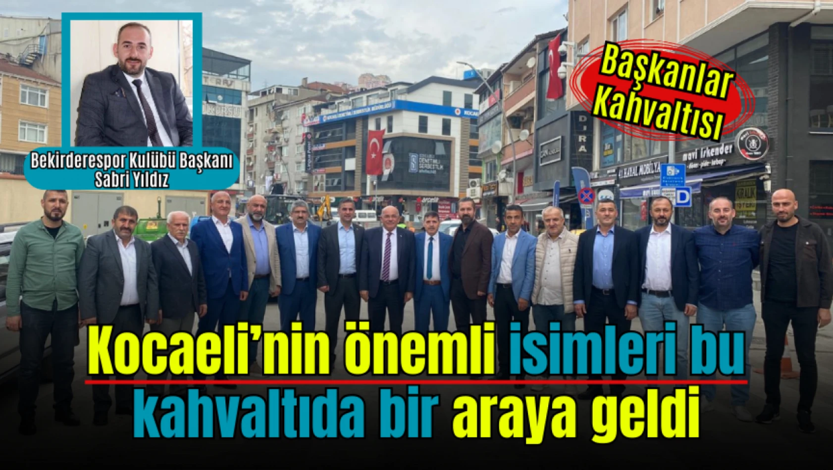 Sabri Yıldız Kocaeli'nin önemli isimlerini bu kahvaltıda bir araya getirdi