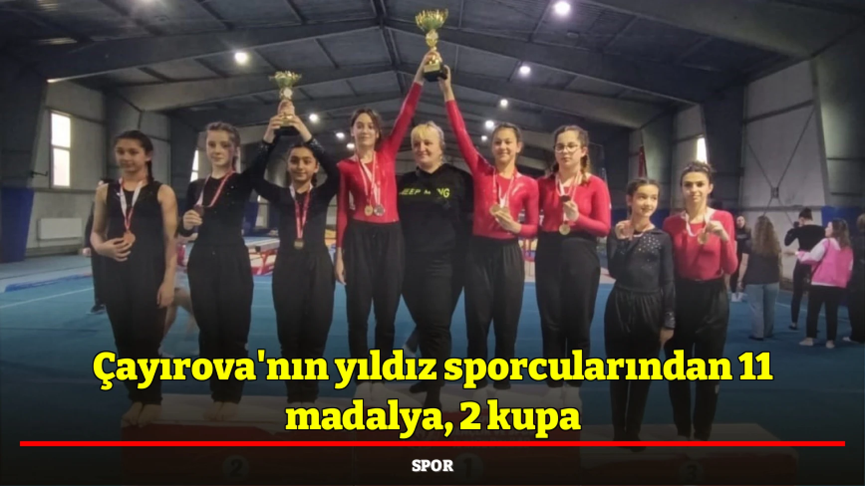 Çayırova'nın yıldız sporcularından 11 madalya, 2 kupa