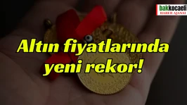 Altın fiyatlarında yeni rekor!