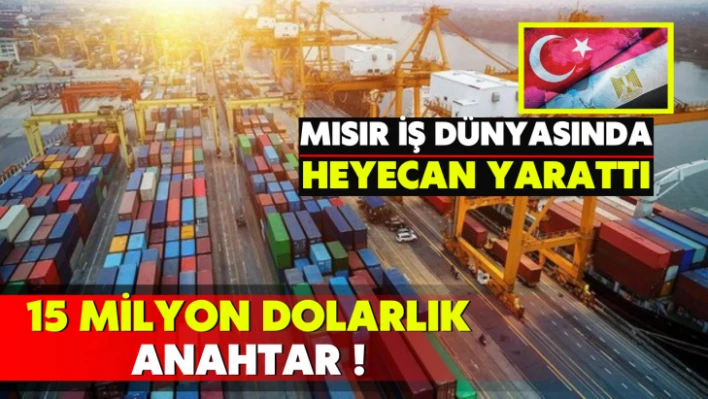 15 Milyon Dolarlık Anahtar..  Mısır İş Dünyasında Heyecan Yarattı!