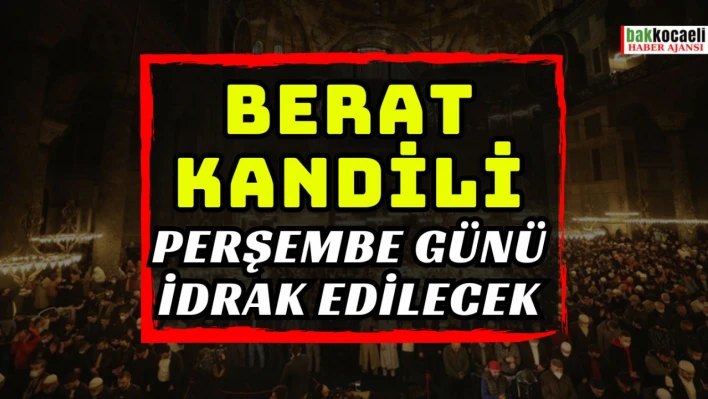 Berat Kandili perşembe günü idrak edilecek