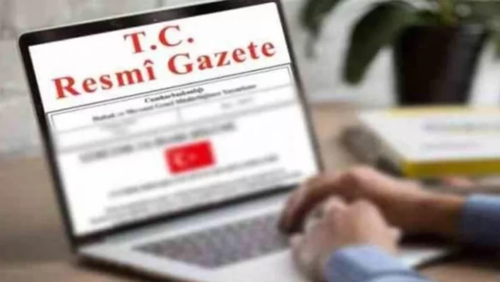 Cumhurbaşkanlığı tarafından yapılan atama kararları Resmi Gazete'de