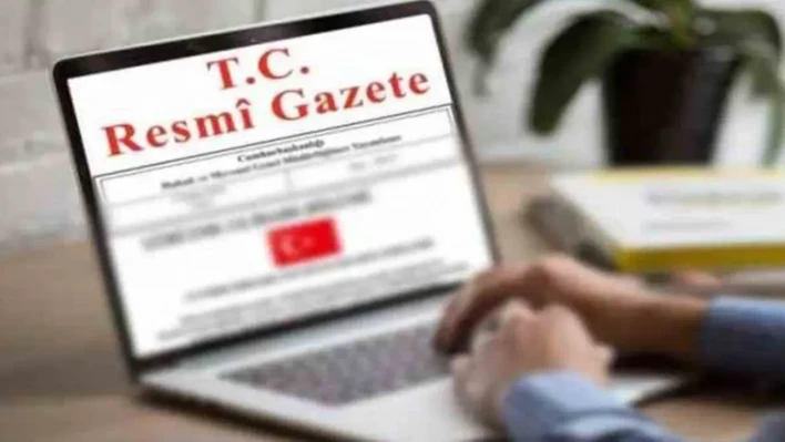 Cumhurbaşkanlığı tarafından yapılan atama kararları Resmi Gazete'de