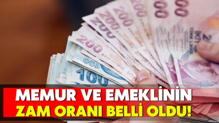 Memur ve emeklinin zam oranı belli oldu!