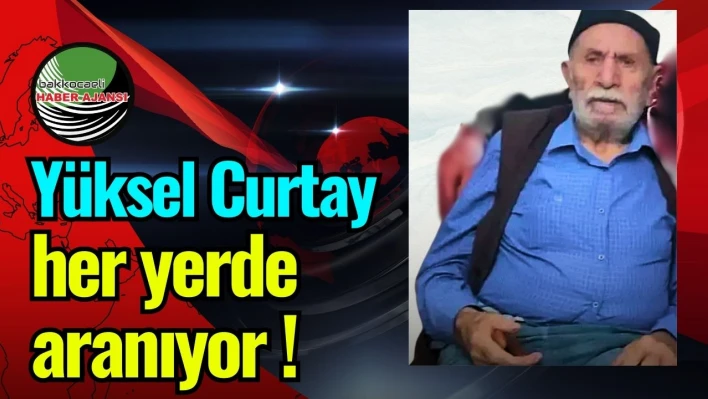 Yüksel Curtay her yerde aranıyor