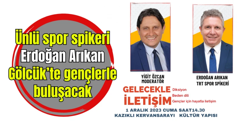 Ünlü spor spikeri Erdoğan Arıkan Gölcük'te gençlerle buluşacak